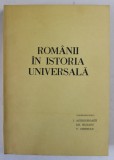 ROMANII IN ISTORIA UNIVERSALA , VOLUMUL II , PARTEA I , editie coordonata de I. AGRIGOROAIEI ... C. CRISTIAN , 1987