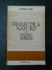 DUMITRU DABA - DIALECTICA NATURII SI GANDIREA TEORETICA MODERNA