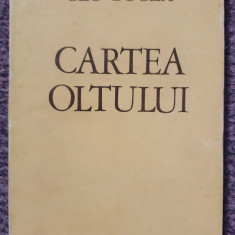 Cartea Oltului, Geo Bogza, Ed Minerva 1985, 272 pagini, stare foarte buna