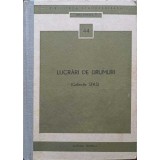 LUCRARI DE DRUMURI (COLECTIE STAS)-NECUNOSCUT-251476