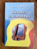 Razboaiele din timp de pace - Ion Coman, autograf / R3P1S