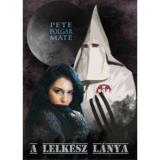 A lelk&eacute;sz l&aacute;nya - Pete Polg&aacute;r M&aacute;t&eacute;