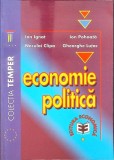 ECONOMIE POLITICA-ION IGNAT, NECULAI CLIPA, ION POHOATA, GHEORGHE LUTAC-353782