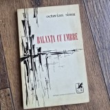 Balanta cu umbre - Octavian Simu cu dedicatia autorului pentru Remus Luca