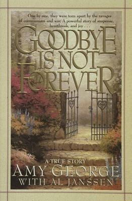 Goodbye Is Not Forever foto