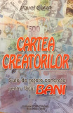 Cartea creatorilor sute de retete concrete pentru facut bani