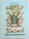 MARIA IN MISTERELE ROZARIULUI de PR. CLAUDIU DRUMEA , 1997