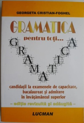 Gramatica pentru toti... - Georgeta Cristian-Foghel foto