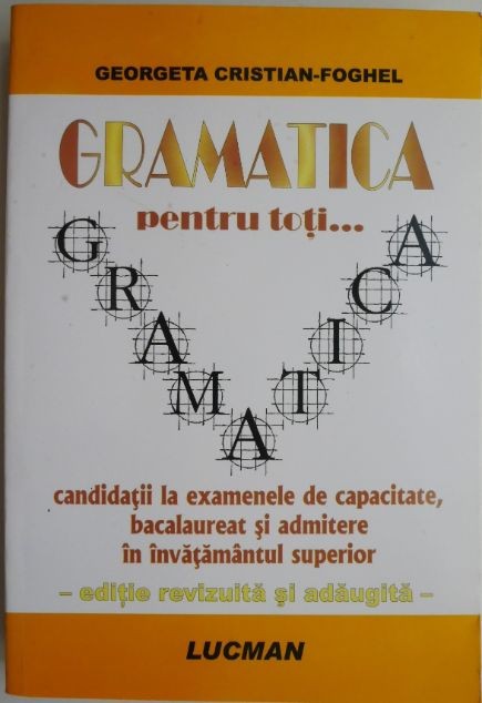 Gramatica pentru toti... - Georgeta Cristian-Foghel