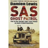 SAS Ghost Patrol carte de Damien Lewis, istorie WWII, raid Rommel Tobruk, Sahara, fortele speciale britanice