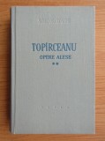 George Top&icirc;rceanu - Opere alese ( Vol. II - Proză )