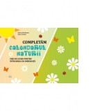 Completam Calendarul Naturii. Fise de lucru pentru intalnirea de dimineata