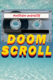 Doom Scroll: Poems