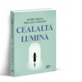 Cealalta lumina - Margarita Miller Verghy