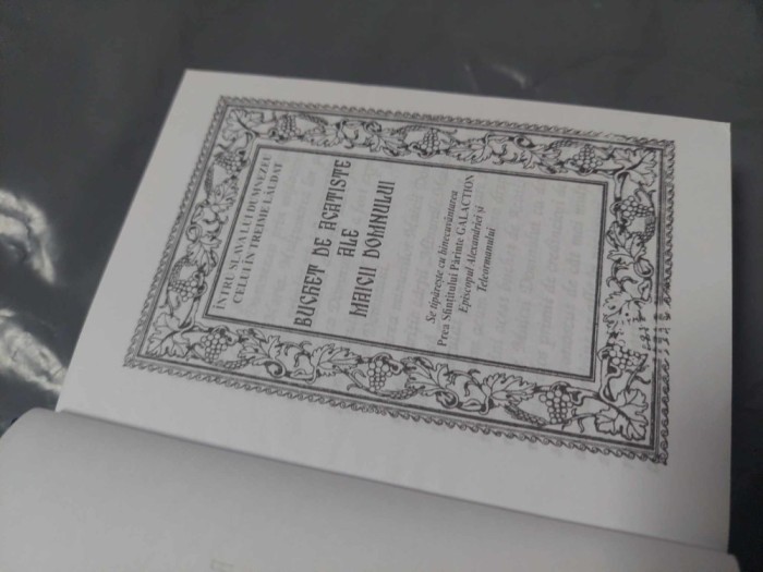 BUCHET DE ACATISTE ale MAICII Domnului-cu binecuvantarea Prea Sf.Parinte Galaction Episcopul Alexandriei si Teleormanului La Praznuirea ICOANEI Maicii