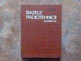 BAZELE RADIOTEHNICII. PROBLEME - D. Stanomir, 1969