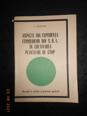 ASPECTE DIN EXPERIENTA FERMIERILOR DIN S.U.A. IN CULTIVAREA PLANTELOR DE CAMP foto