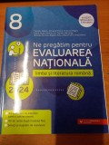AS - CAMELIA SAPOIU - NE PREGATIM PENTRU EVALUAREA NATIONALA LIMBA SI LITERATURA ROMANA, CLASA A 8