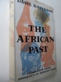 The african past - Chronicles from antiquity to modern times - Basil Davidson