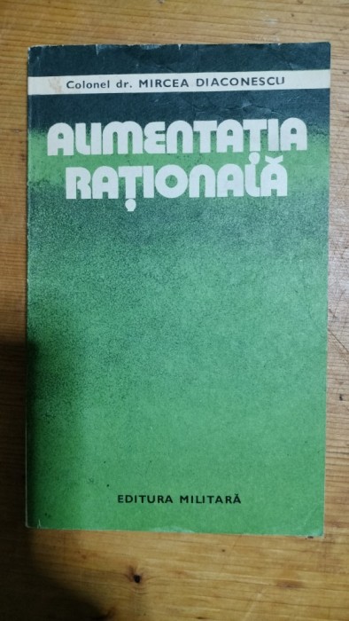 Alimentatia rationala-Colonel dr.Mircea Diaconescu