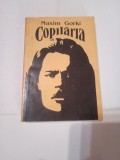 MAXIM GORKI ~ COPILARIA