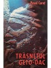 Pavel Corut - Trasnetul Geto-Dac (Editia: 2000)