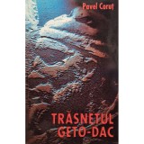 Pavel Corut - Trasnetul Geto-Dac (Editia: 2000)