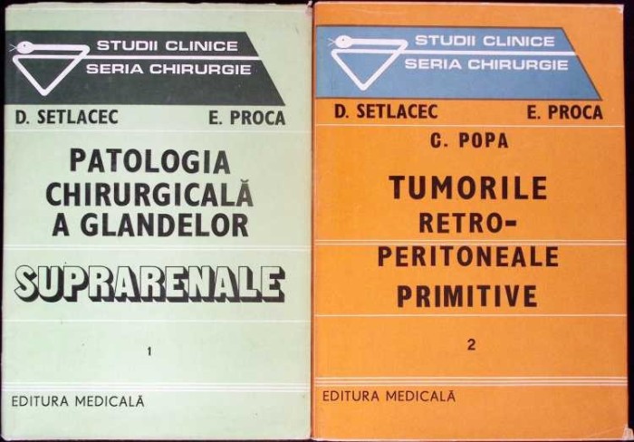 PATOLOGIA CHIRURGICALA A GLANDELOR SUPRARENALE; TUMORILE RETRO-PERITONEALE PRIMITIVE VOL.1-2-DAN SETLACEC, -334237