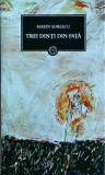 Marin Sorescu - Trei dinti din fata