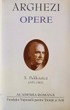 Opere X. Publicistica (1951-1967) - Tudor Arghezi - Editie Originala, Beletristica, Roman