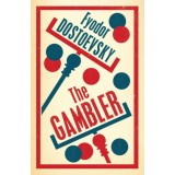 The Gambler - Fjodor Mihajlovics Dosztojevszkij
