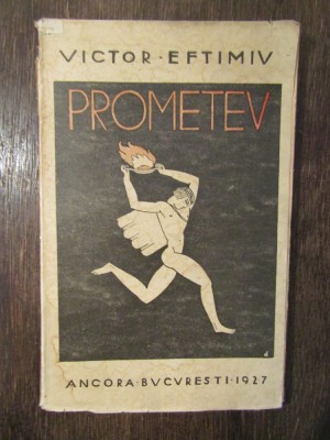 Prometeu - Victor Eftimiu (1927) foto