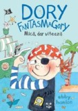 Dory Fantasmagory. Mica dar viteaza Vol.5 - Epica