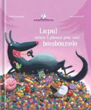 Cumpara ieftin Lupul căruia &icirc;i plăceau prea mult bomboanele - Hardcover - Christine Beigel, Herv&eacute; Le Goff - Univers