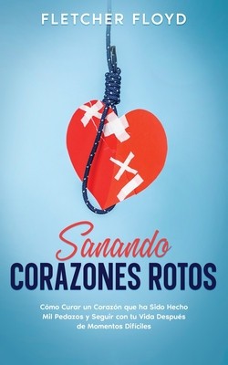 Sanando Corazones Rotos: C