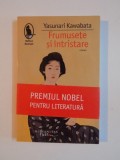 FRUMUSETE SI INTRISTARE de YASUNARI KAWABATA , 2013