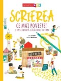 Cumpara ieftin Scrierea. Ce mai poveste! O fascinanta calatorie in timp/Lo&iuml;c Le Gall, Karine Maincent