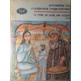 O MIE SI UNA DE NOPTI (14) POVESTEA CU COPILANDRA VRAJA INIMILOR-COLECTIV-91145