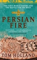 Persian Fire: The First World Empire and the Battle for the West - Tom Holland foto