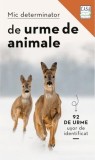 Mic determinator de urme de animale, Casa