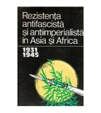 - Rezistenta antifascista si antiimperialista in Asia si Africa