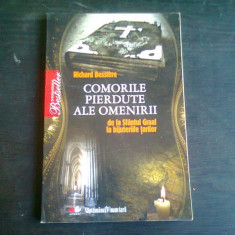 COMORILE PIERDUTE ALE OMENIRII DE LA SF. GRAAL LA BIJUTERIILE TARILOR - RICHARD BESSIERE