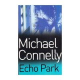 Michael Connelly - Echo Park - 112259