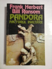 PANDORA FACTORUL INALTARE - FRANK HERBERT, BILL RANSOM foto