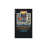 The Complete Guide to the Tarot