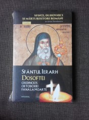 SFANTUL IERARH DOSOFTEI, CREDINCIOS ORTODOXIEI PANA LA MOARTE - SILVAN THEODORESCU