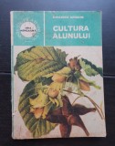 Cultura alunului - Mihăescu Grigore (colecția ȘTIINȚA ȘI TEHNICA PENTRU TOȚI, SERIA AGRICULTURĂ)