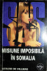 Misiune imposibilă &icirc;n Somalia, Gerard de Villiers