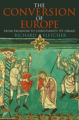 The Conversion of Europe foto