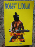 ROBERT LUDLUM - TESTAMENTUL LUI HOLCROFT